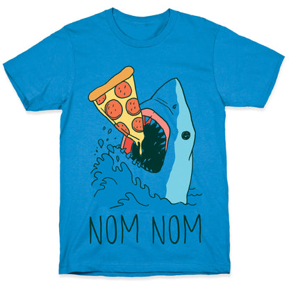 Nom Nom Pizza Shark  T-Shirt