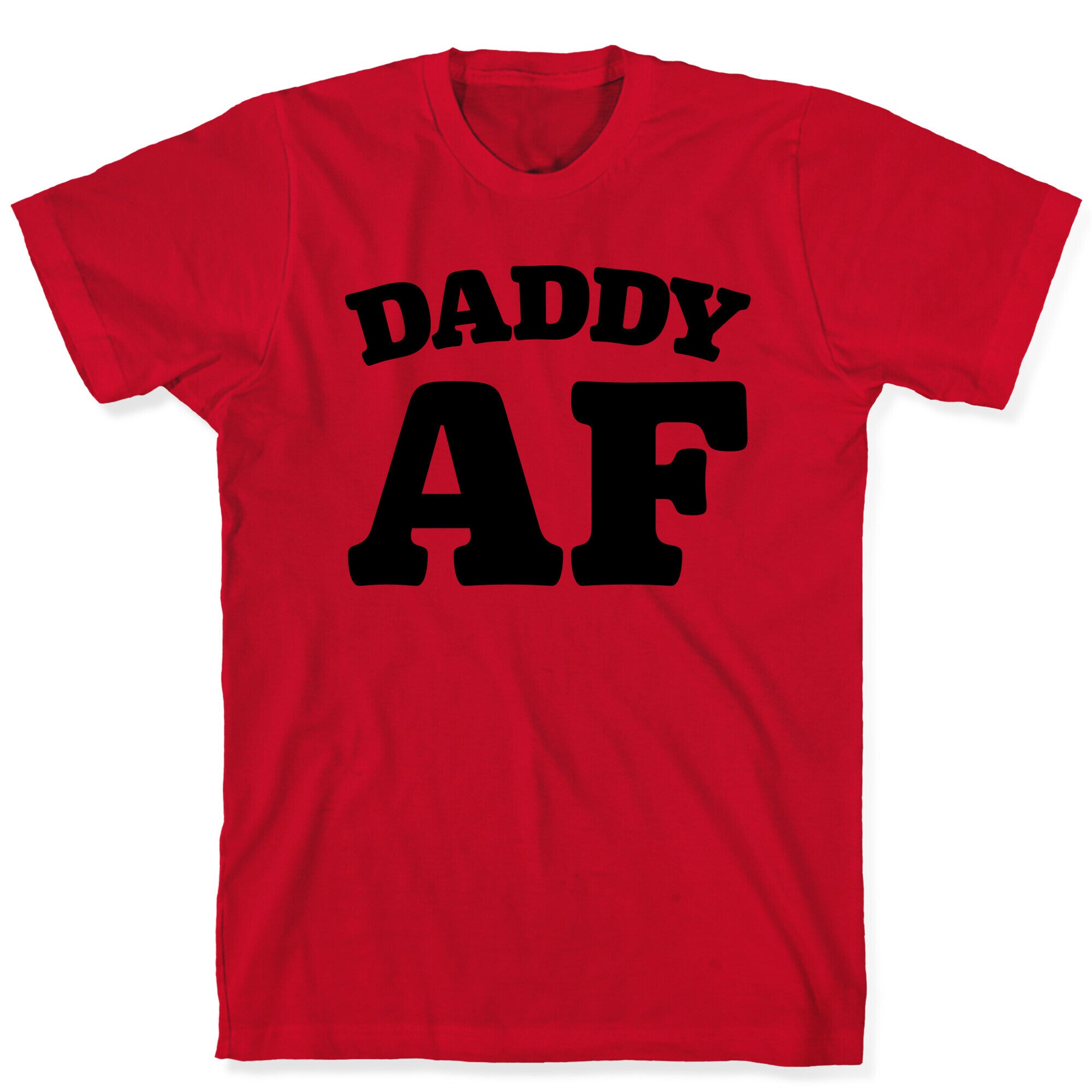 Daddy AF T-Shirt