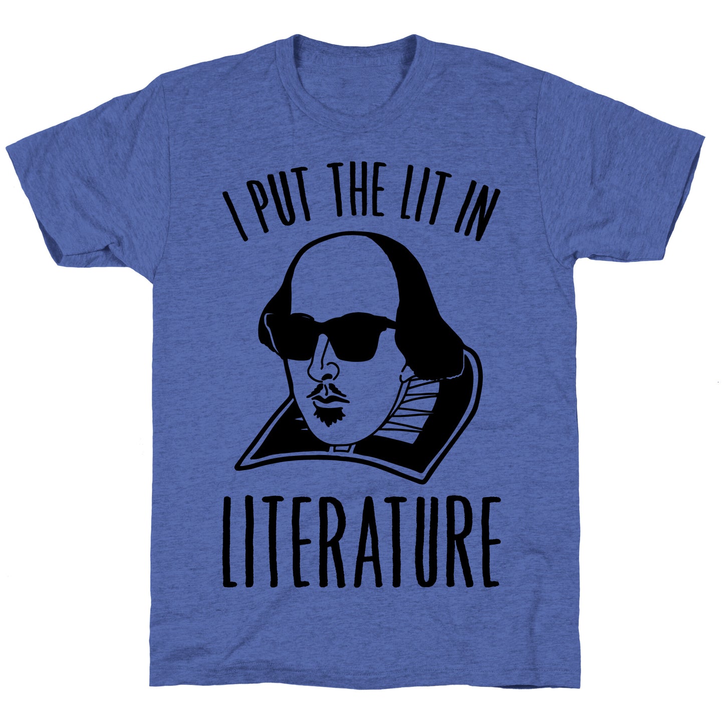 I Put The Lit In Literature Unisex Triblend Tee