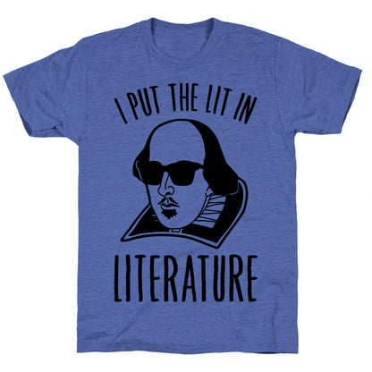 I Put The Lit In Literature Unisex Triblend Tee