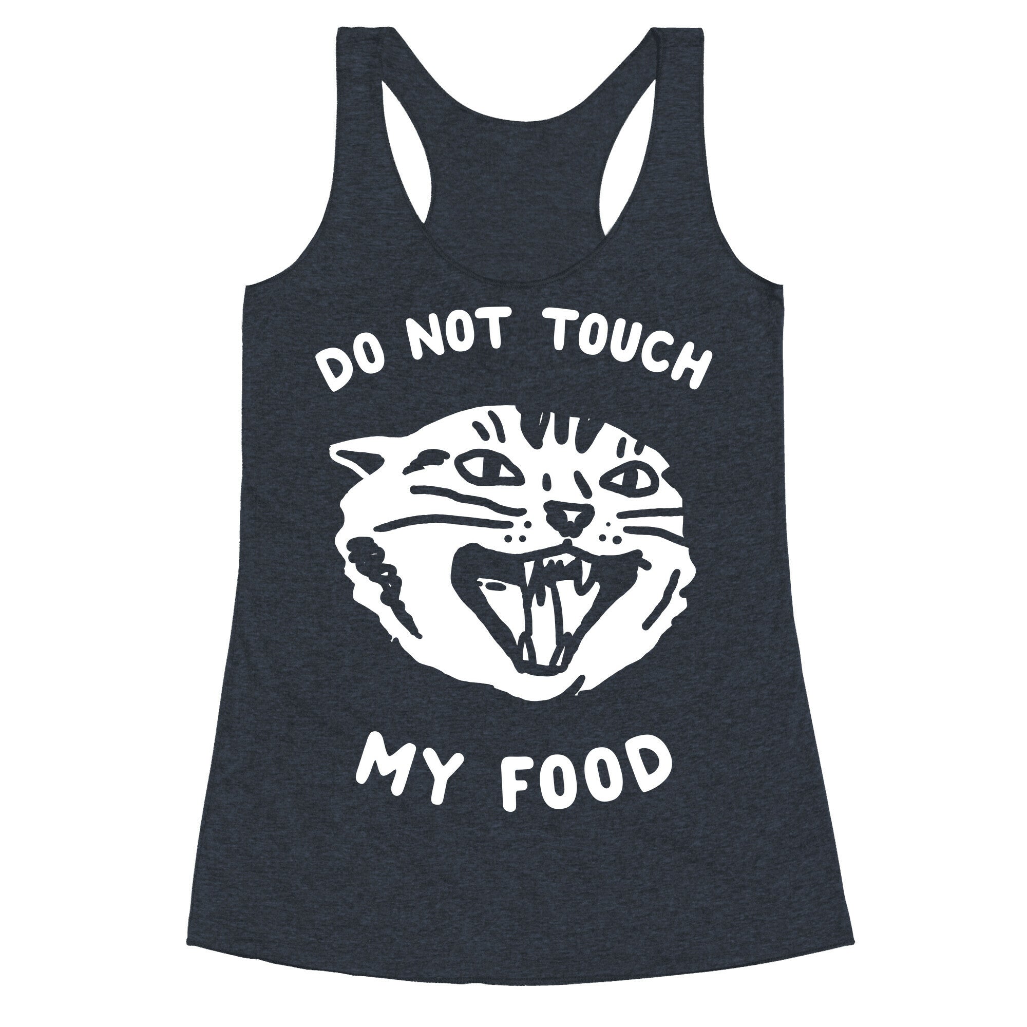 Do Not Touch My Food Racerback Tank