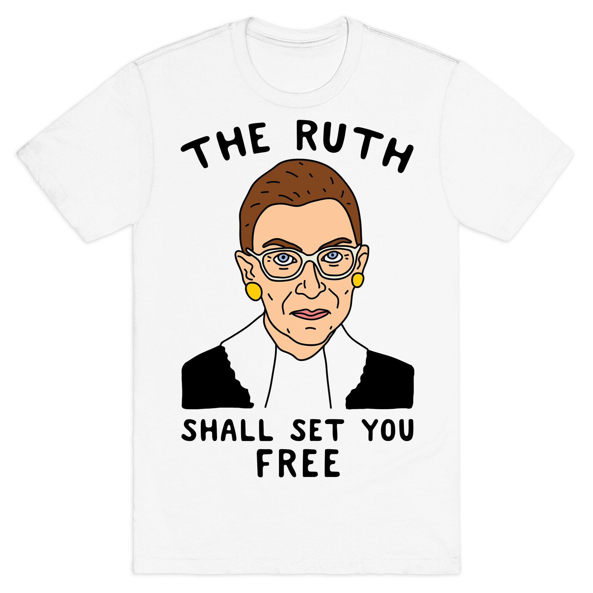 The Ruth Shall Set You Free T-Shirt