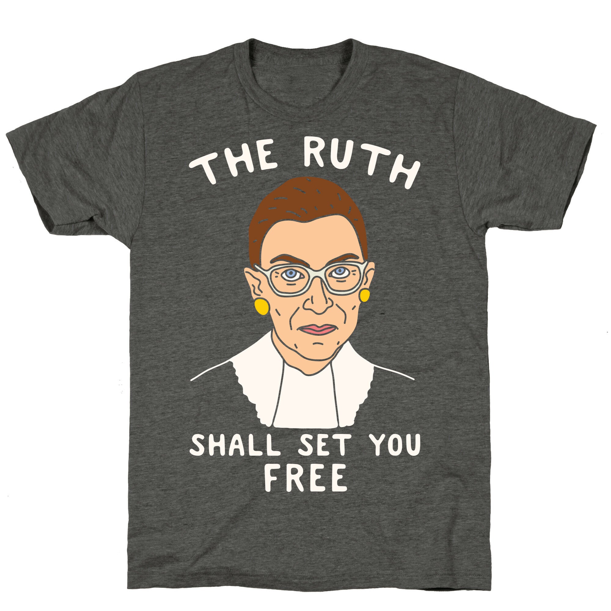 The Ruth Shall Set You Free Unisex Triblend Tee