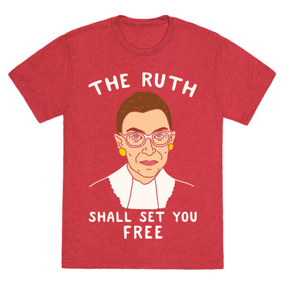The Ruth Shall Set You Free Unisex Triblend Tee