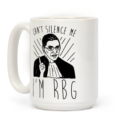 Can't Silence Me I'm RBG Coffee Mug