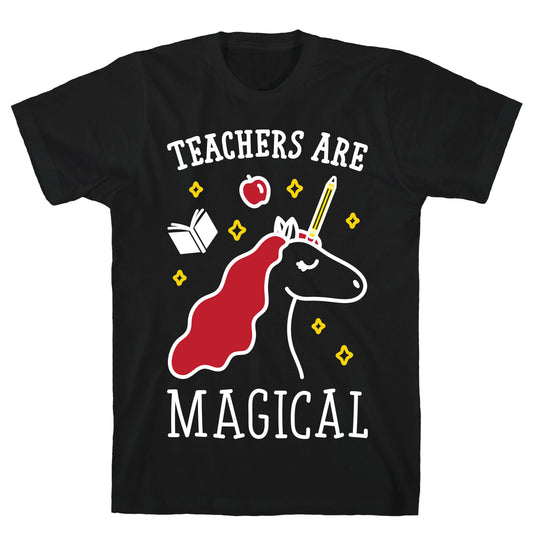 Teachers Are Magical (White) T-Shirt