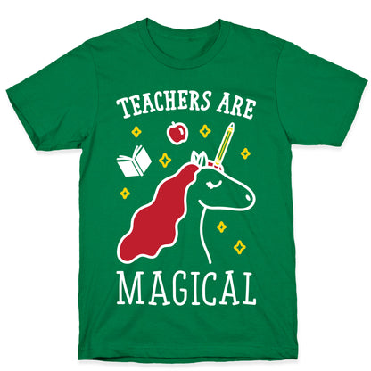 Teachers Are Magical (White) T-Shirt