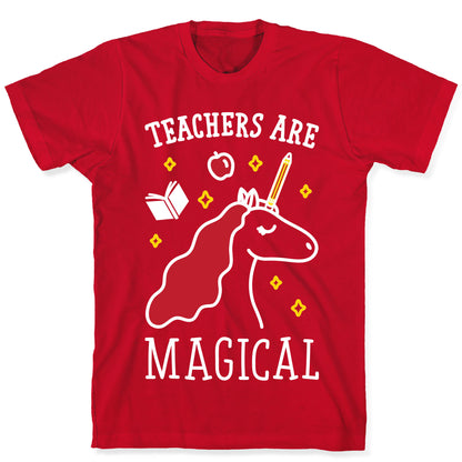 Teachers Are Magical (White) T-Shirt