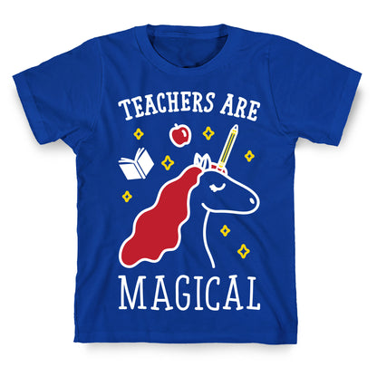 Teachers Are Magical (White) T-Shirt