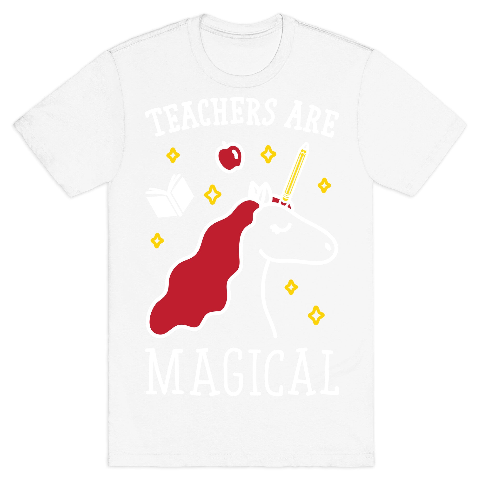 Teachers Are Magical (White) T-Shirt