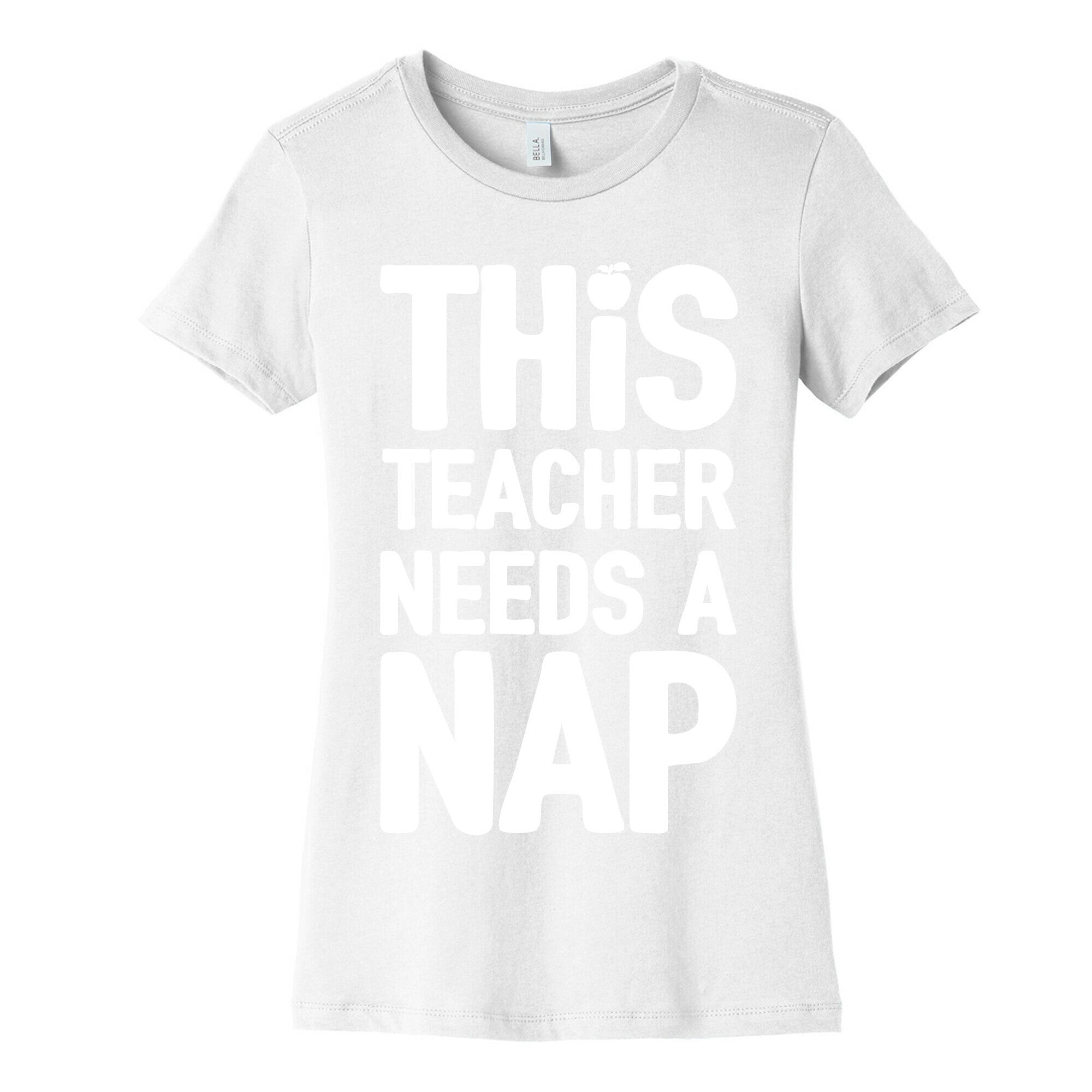 This Teacher Needs A Nap Women's Cotton Tee