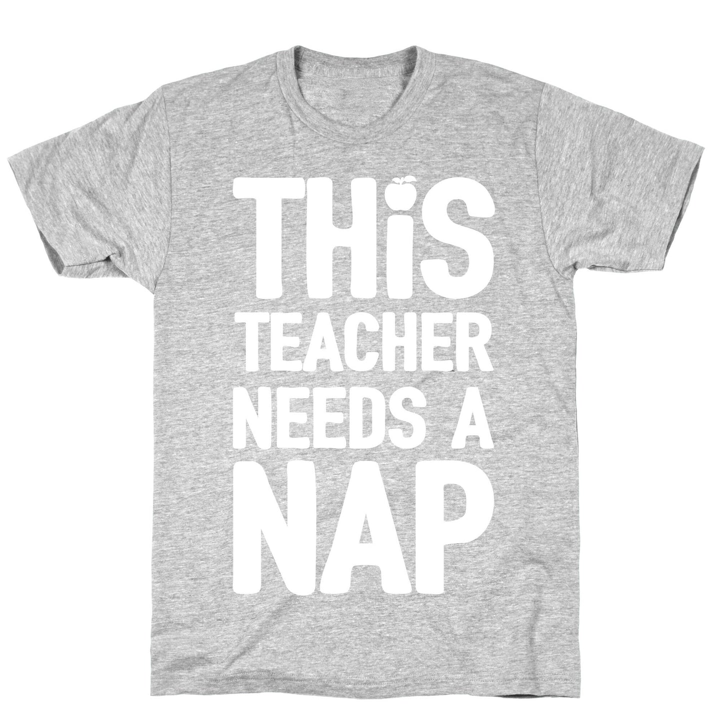 This Teacher Needs A Nap T-Shirt