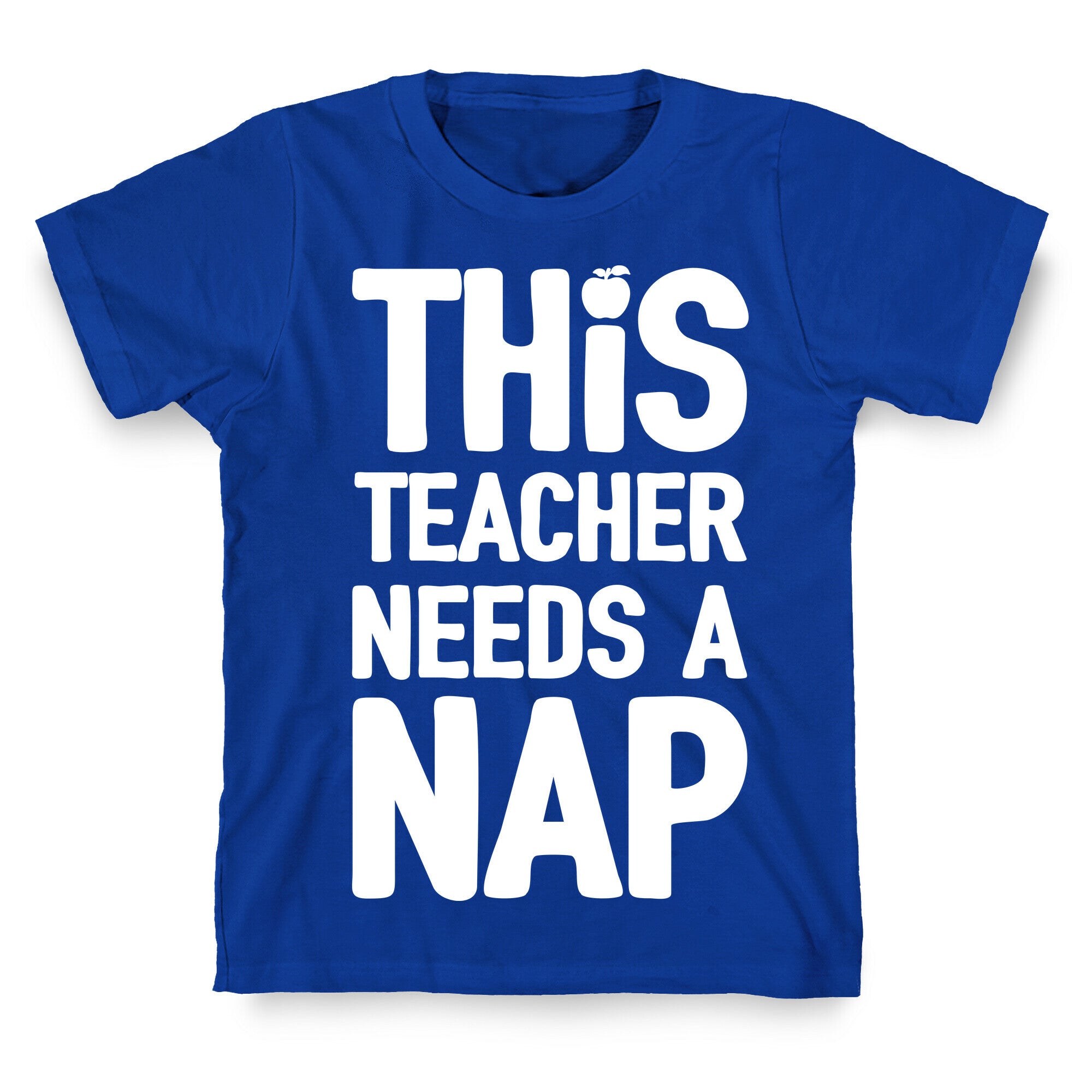 This Teacher Needs A Nap T-Shirt
