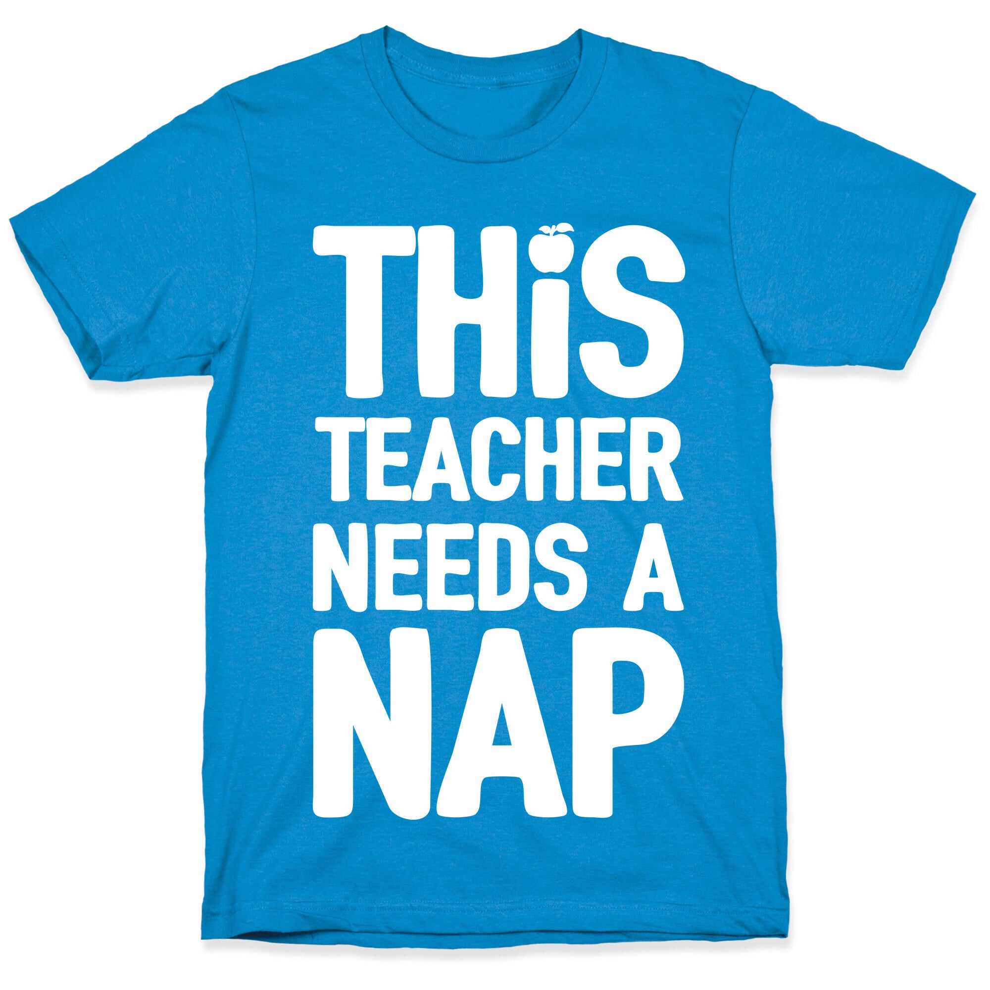 This Teacher Needs A Nap T-Shirt