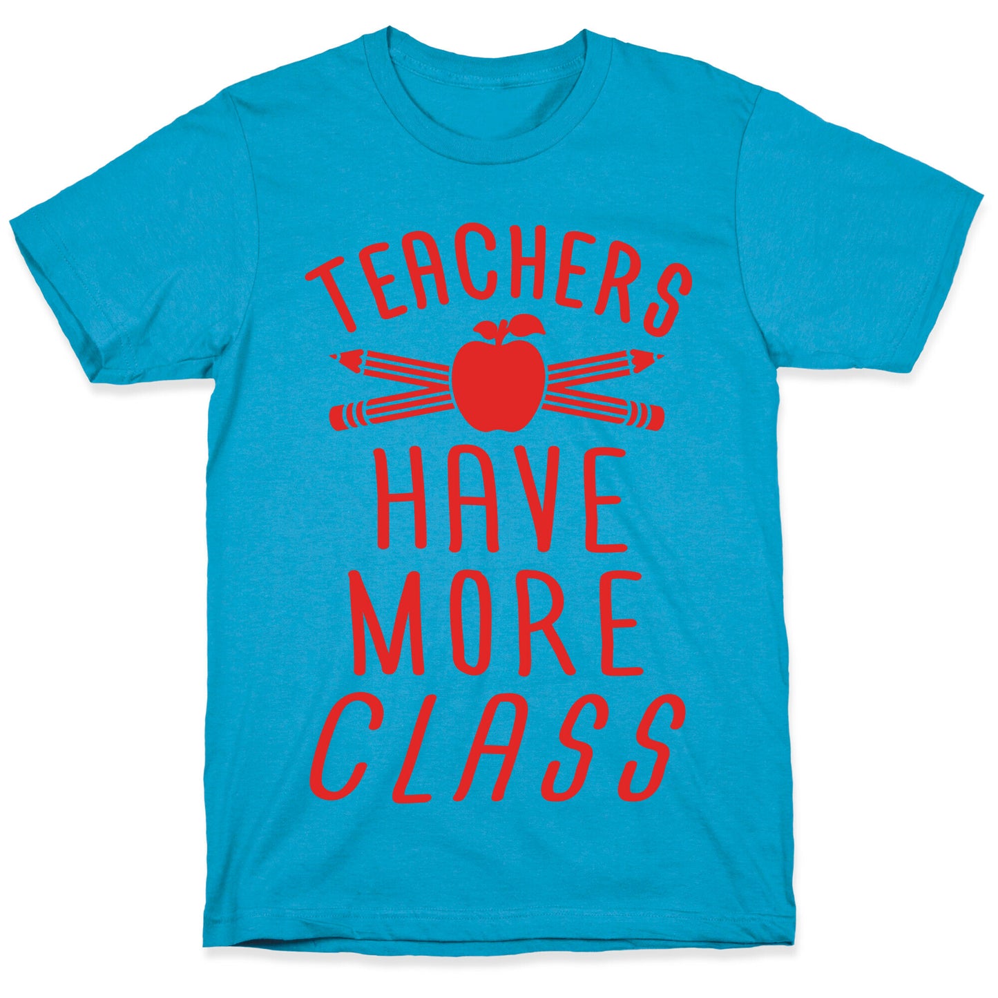 Teachers Have More Class Unisex Triblend Tee