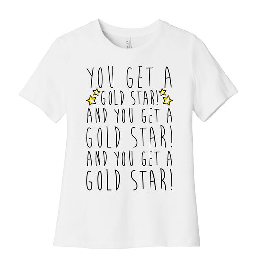 You Get A Gold Star Women's Cotton Tee