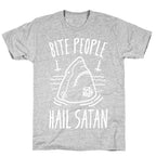 Bite People Hail Satan - Shark (White) T-Shirt