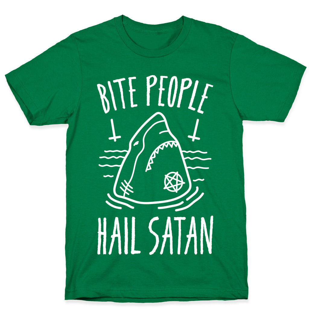 Bite People Hail Satan - Shark (White) T-Shirt
