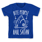 Bite People Hail Satan - Shark (White) T-Shirt