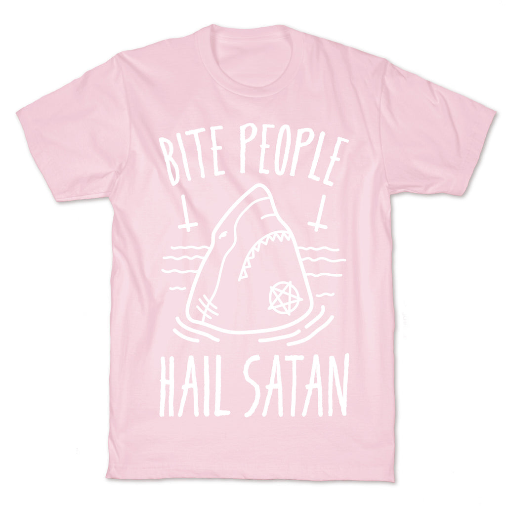 Bite People Hail Satan - Shark (White) T-Shirt
