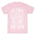 Bite People Hail Satan - Shark (White) T-Shirt
