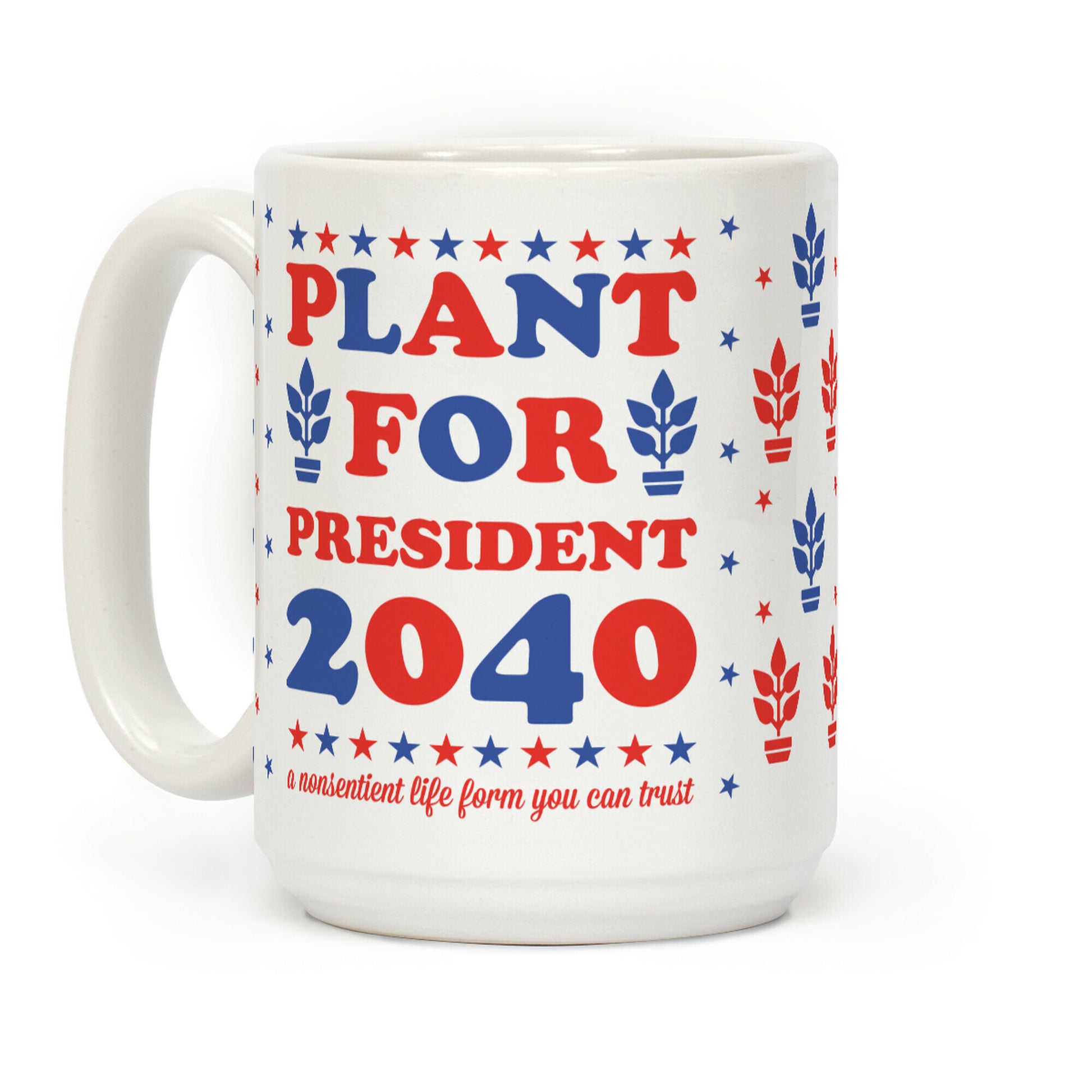 Plant For President 2040 Coffee Mug
