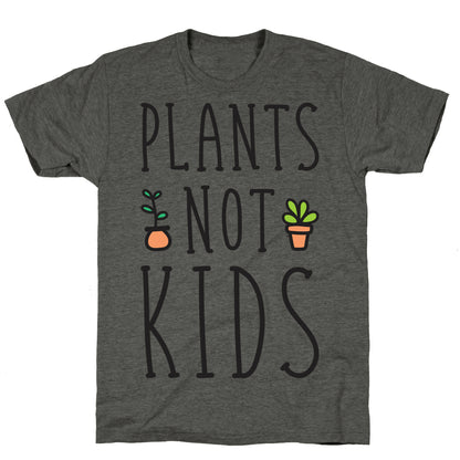 Plants Not Kids Unisex Triblend Tee