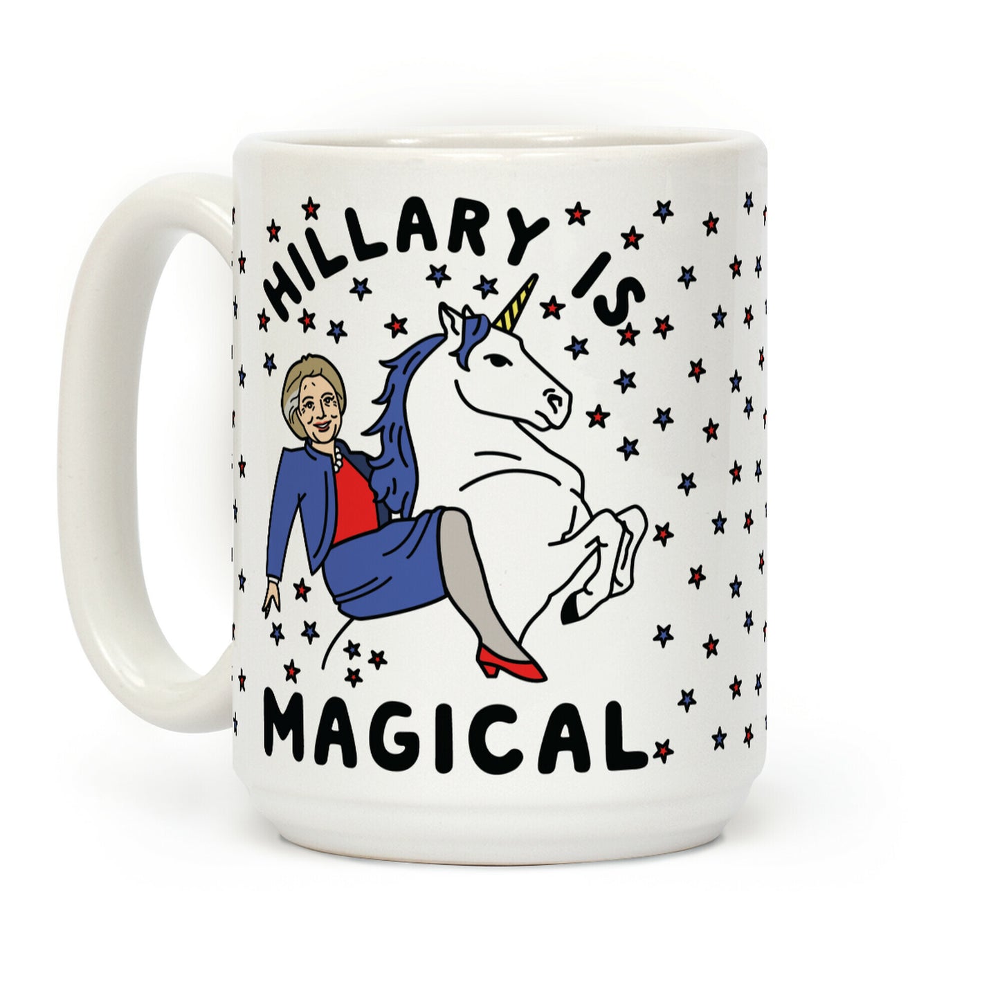 Hillary Is Magical Coffee Mug