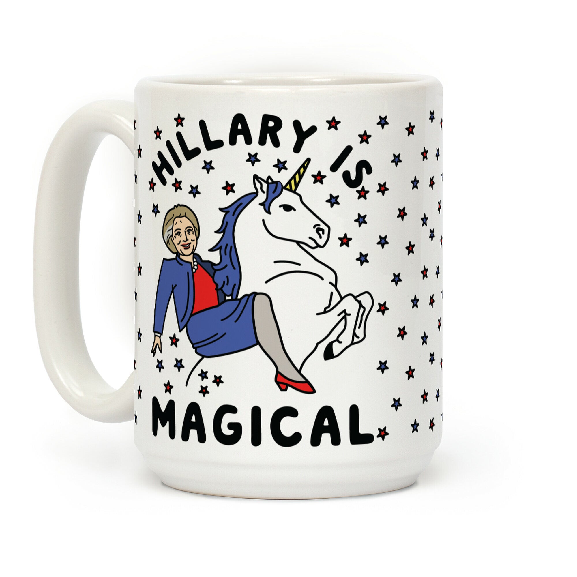 Hillary Is Magical Coffee Mug