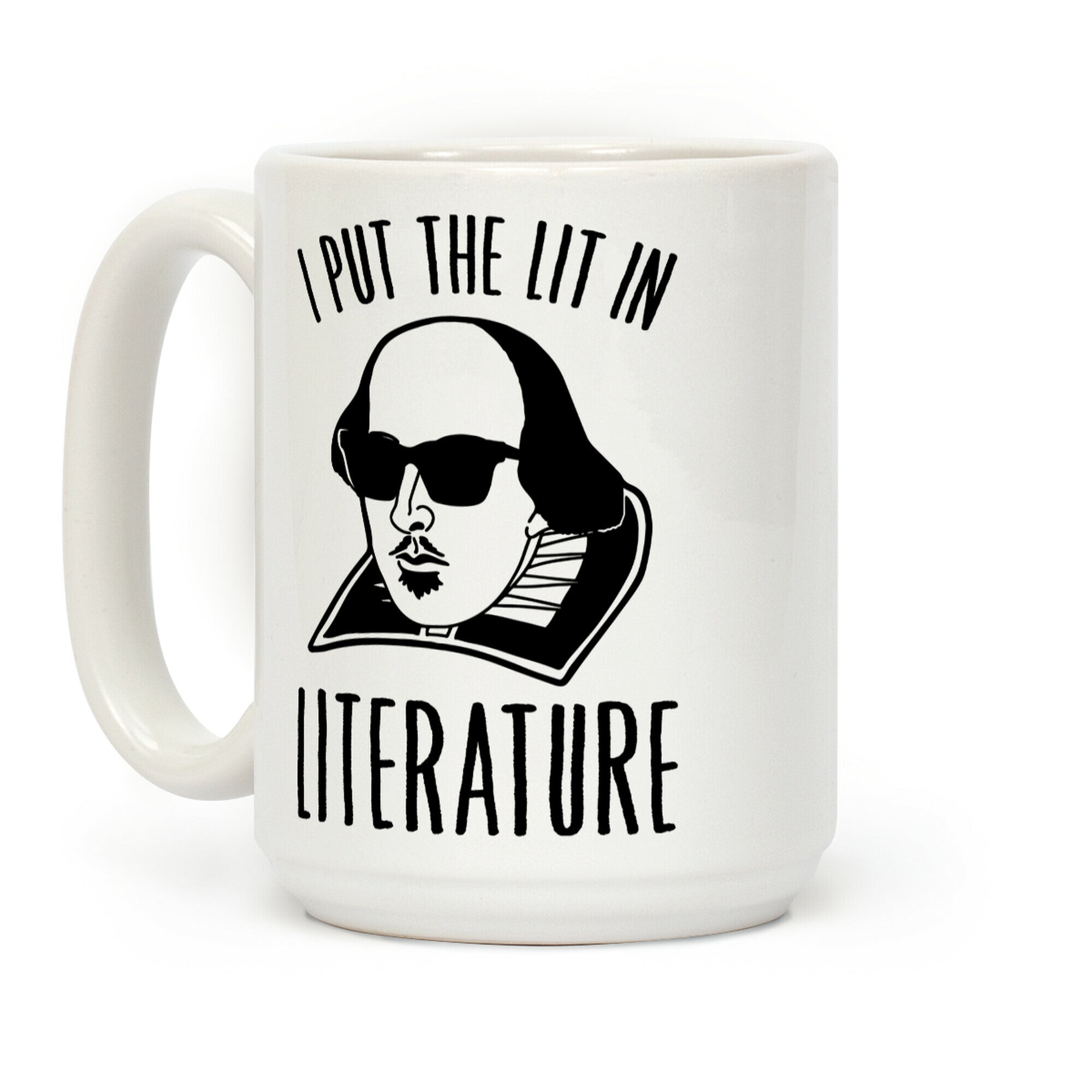 I Put The Lit In Literature Coffee Mug