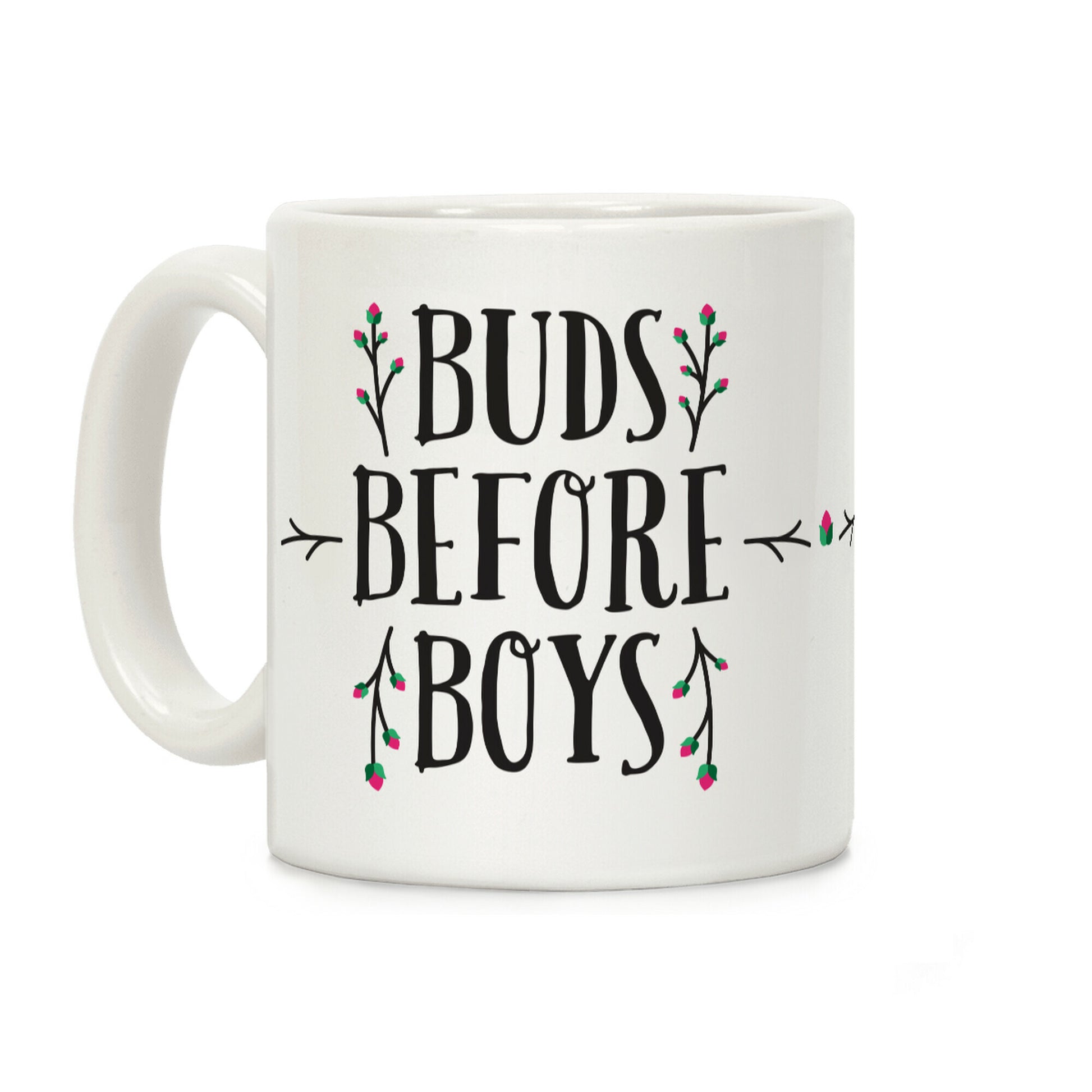 Buds Before Boys Coffee Mug