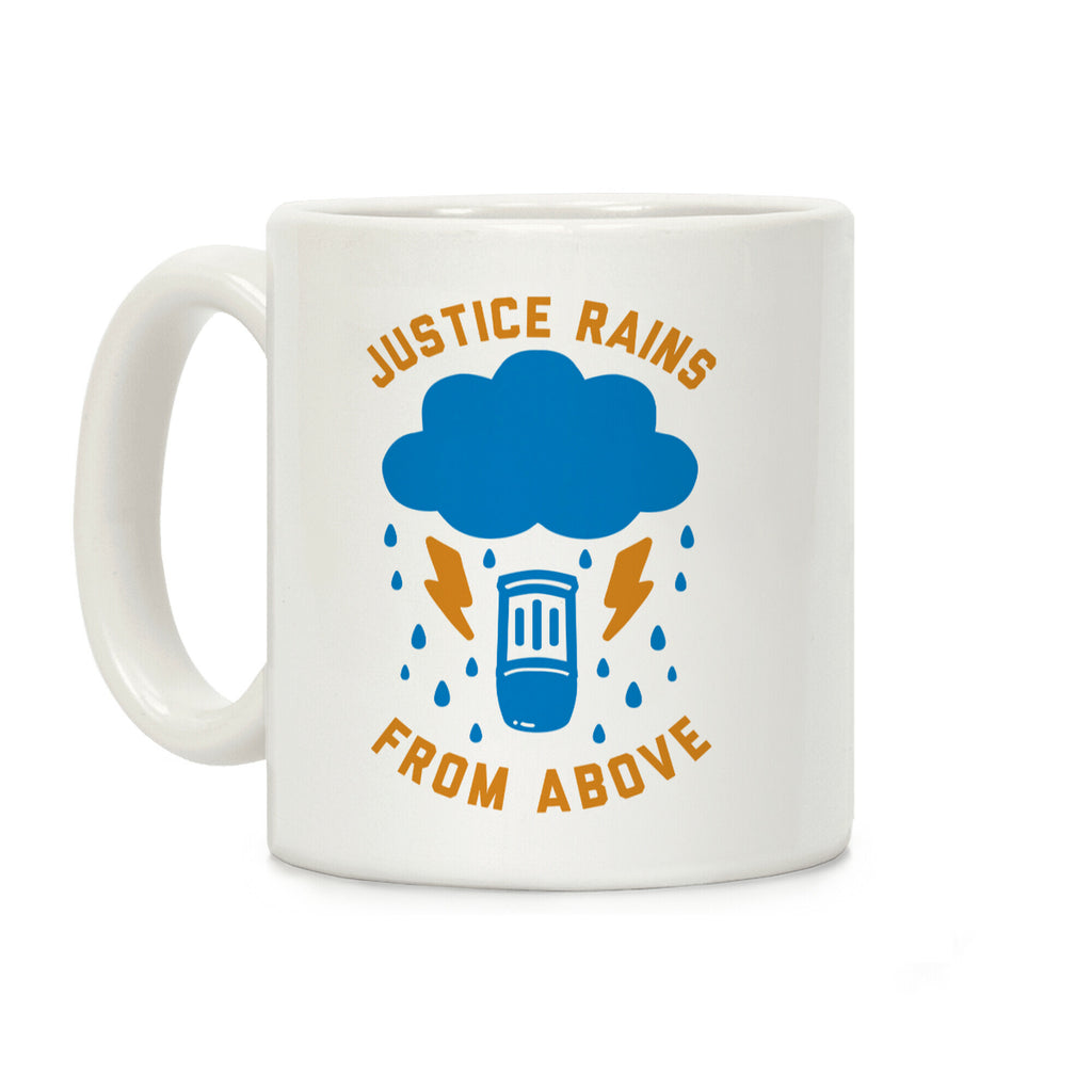 Justice Rains From Above Coffee Mug