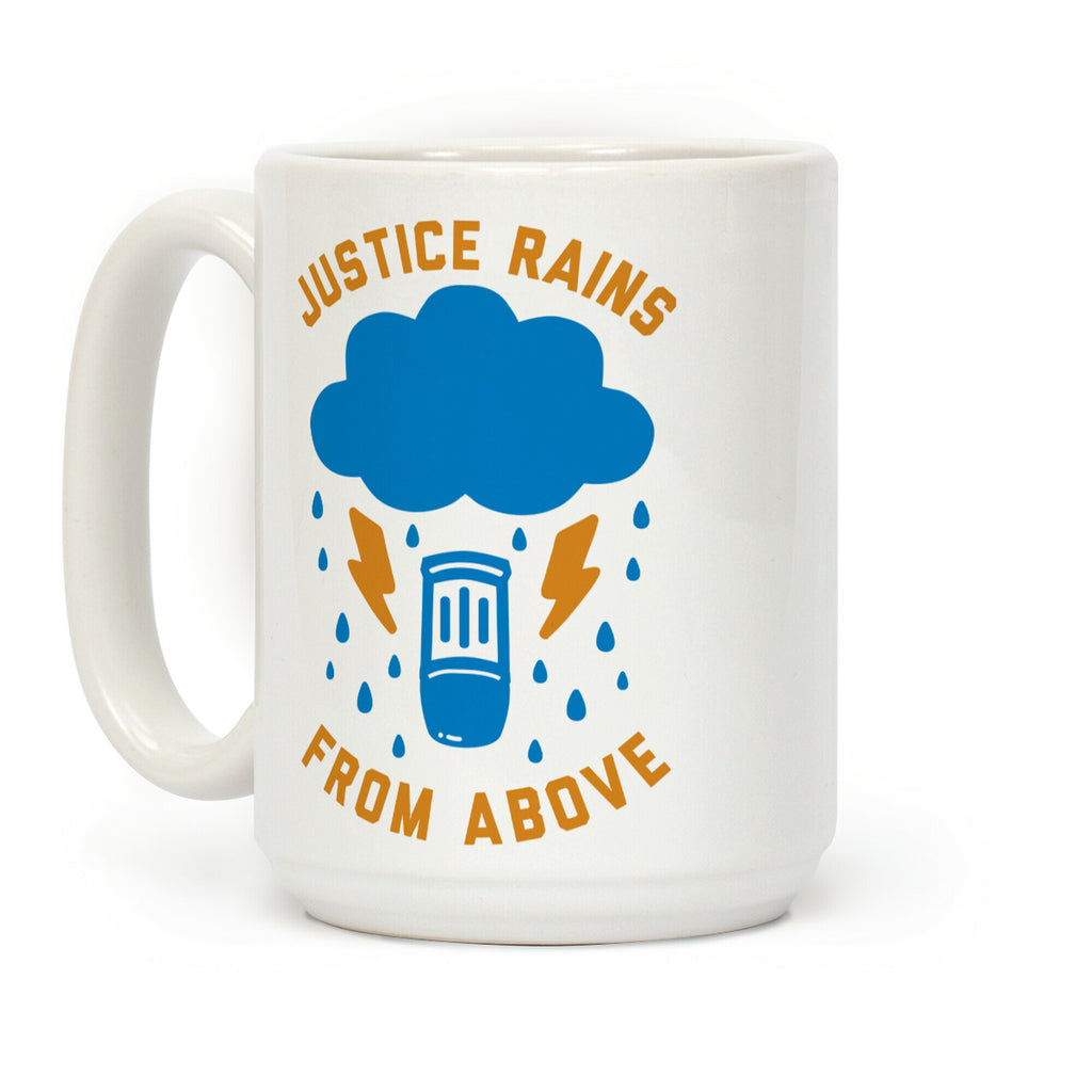 Justice Rains From Above Coffee Mug