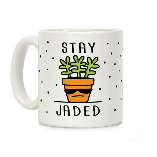 Stay Jaded Coffee Mug