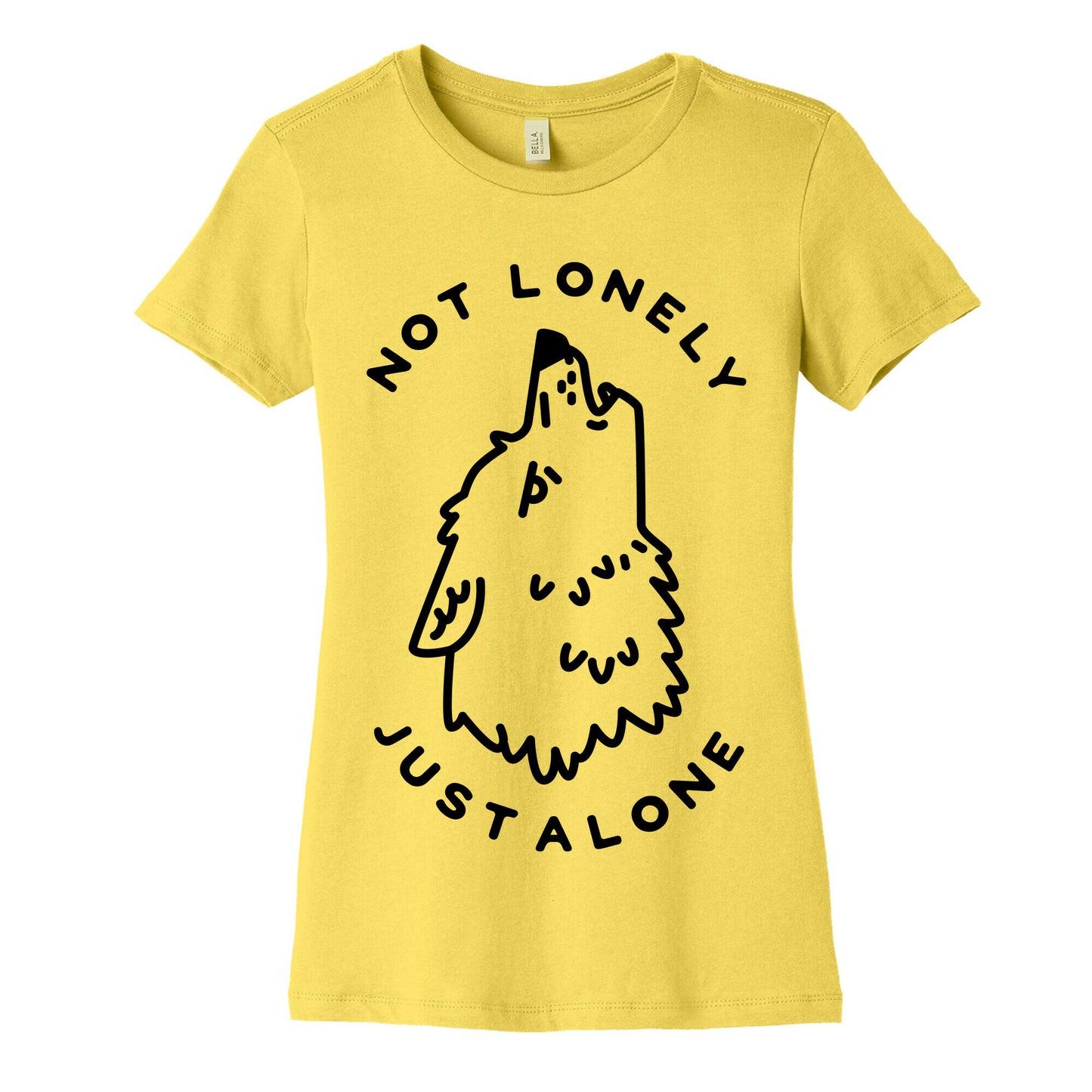 Not Lonely Just Alone Women's Cotton Tee