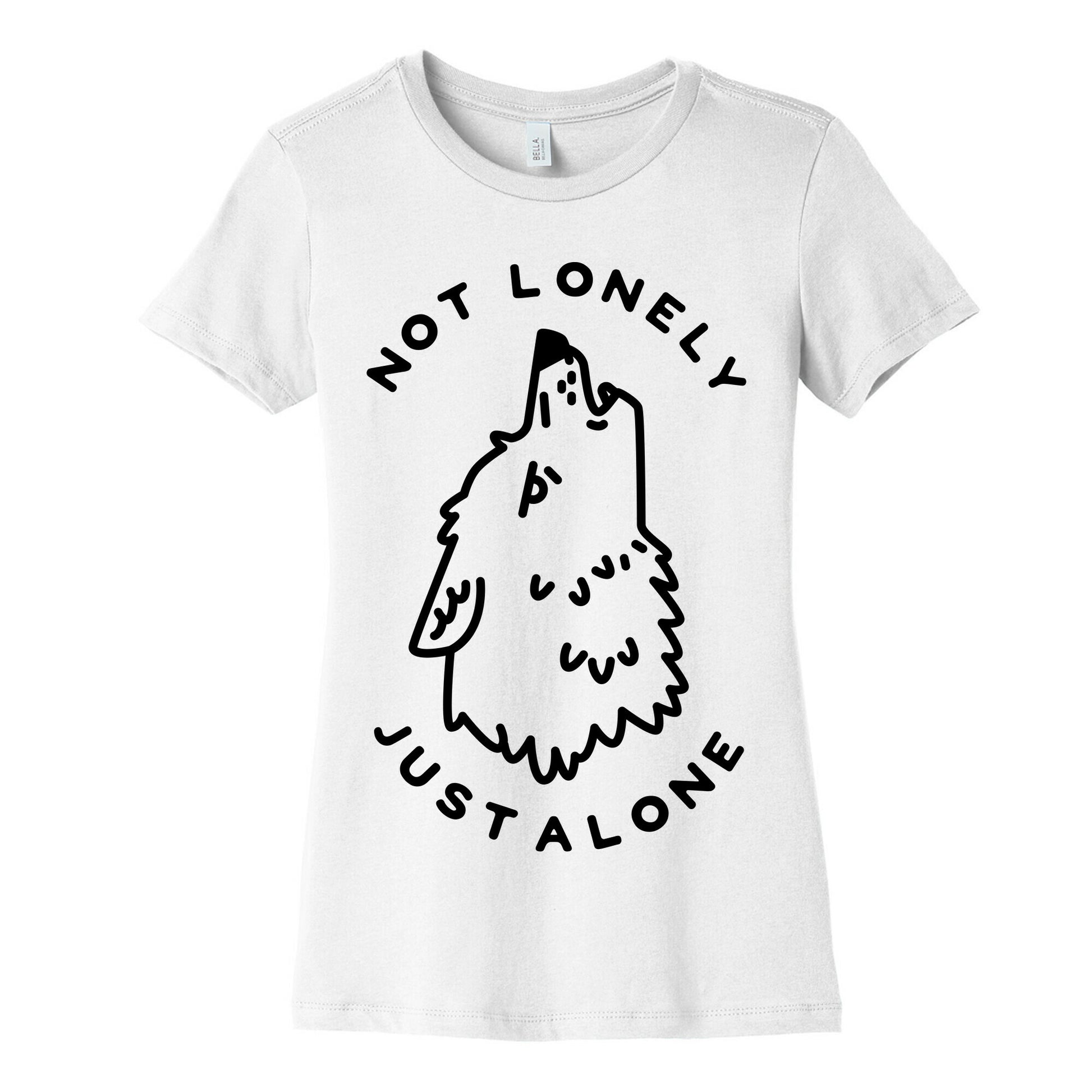 Not Lonely Just Alone Women's Cotton Tee