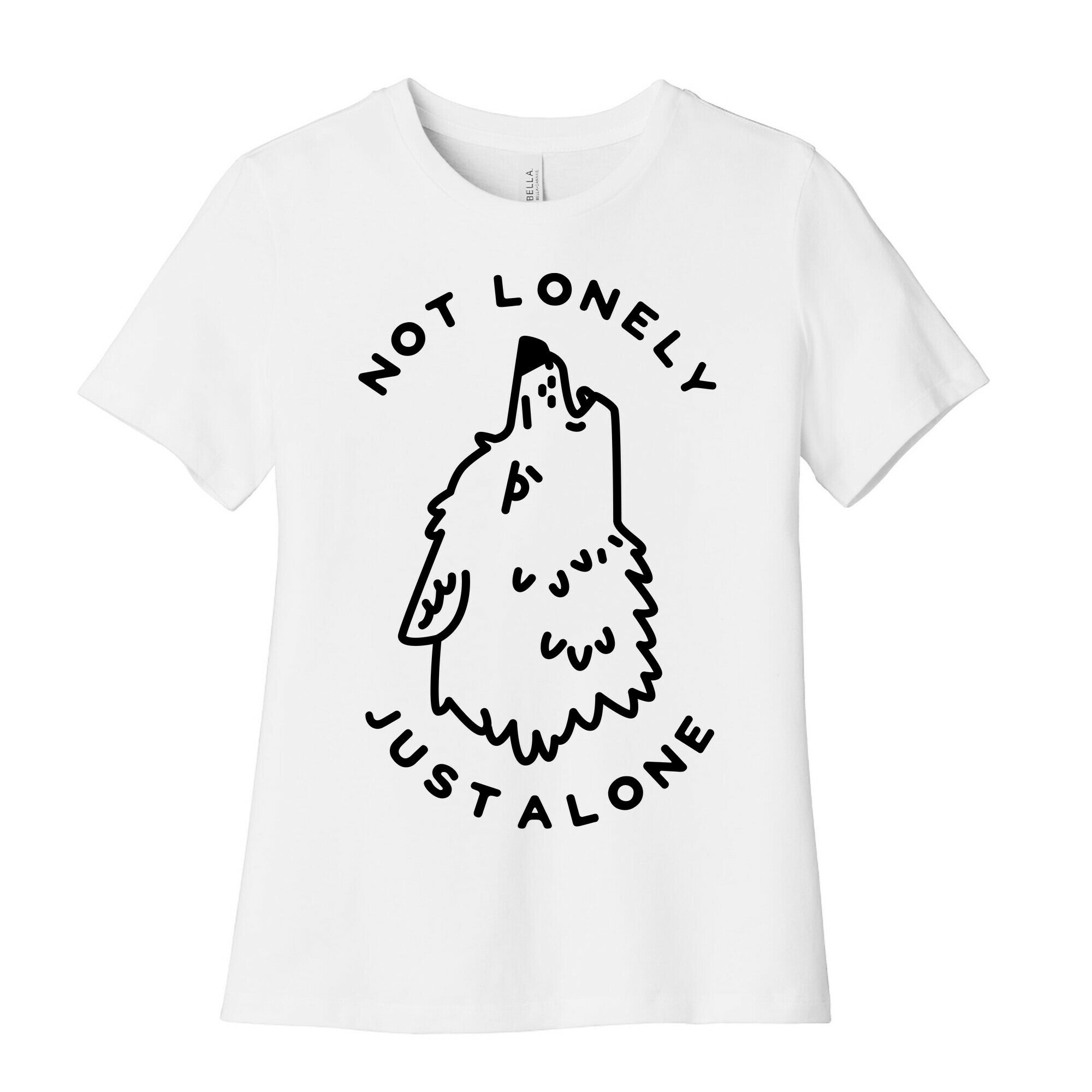 Not Lonely Just Alone Women's Cotton Tee