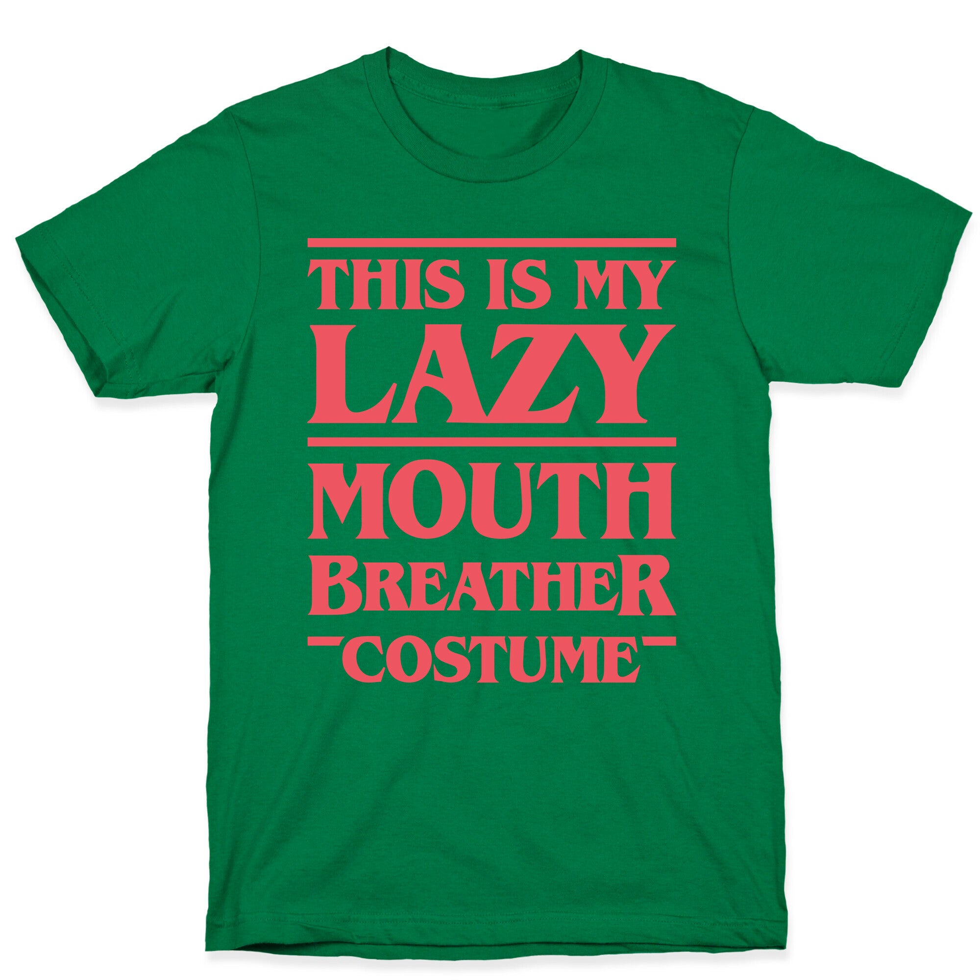 This Is My Lazy Mouth Breather Costume (Red) T-Shirt