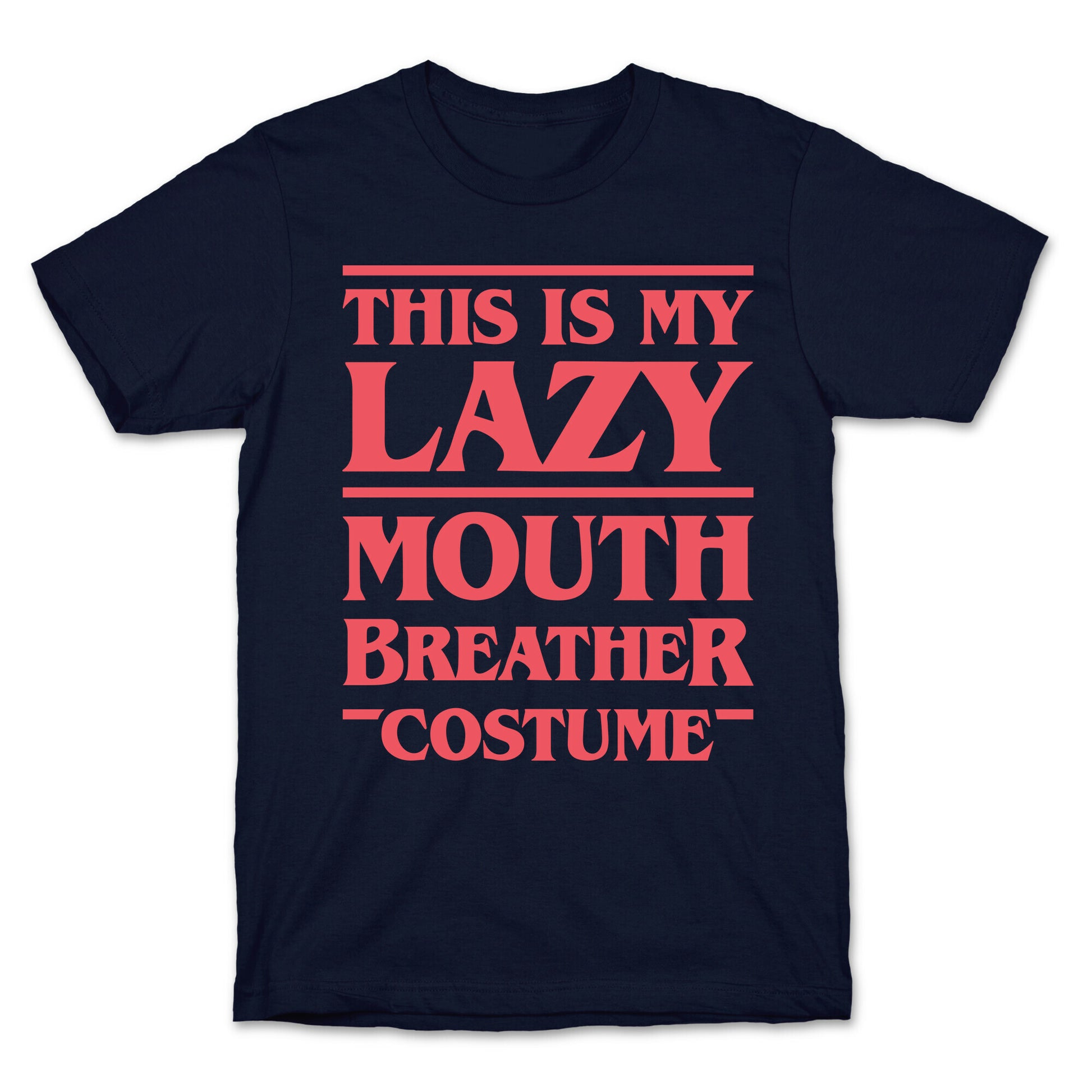 This Is My Lazy Mouth Breather Costume (Red) T-Shirt