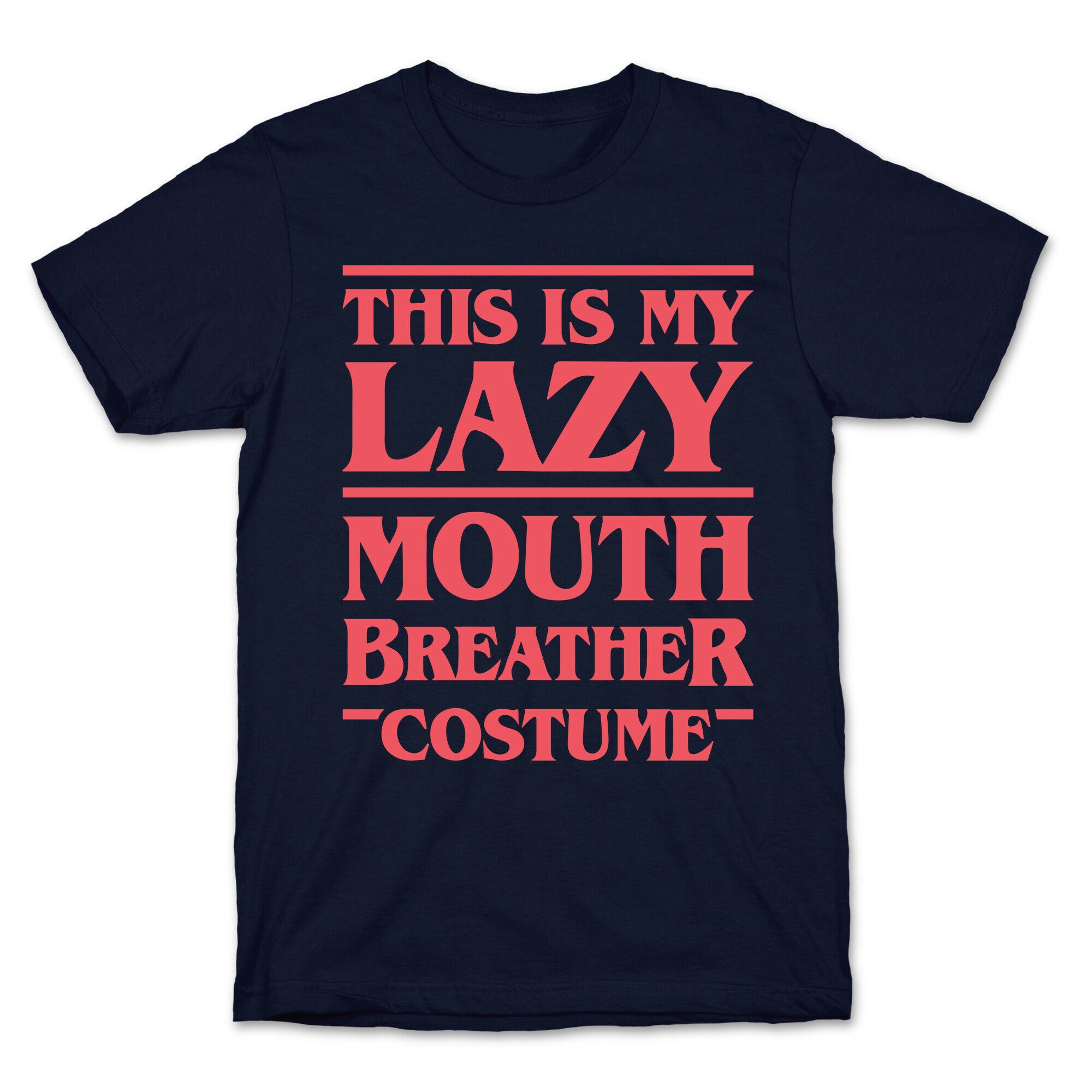 This Is My Lazy Mouth Breather Costume (Red) T-Shirt