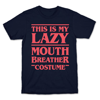 This Is My Lazy Mouth Breather Costume (Red) T-Shirt