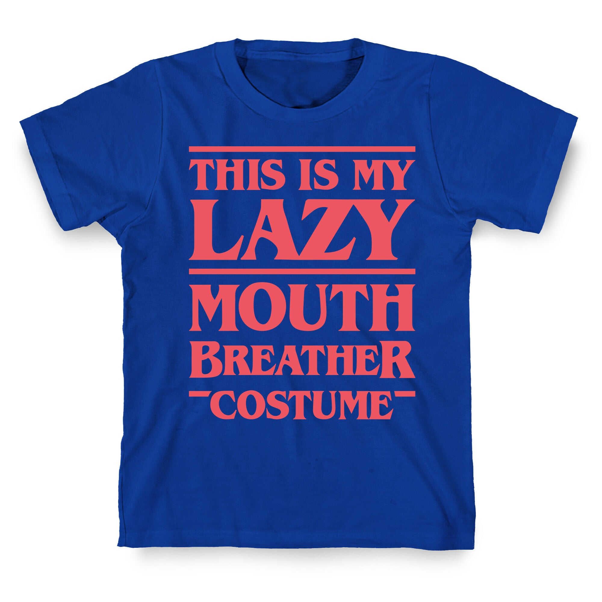 This Is My Lazy Mouth Breather Costume (Red) T-Shirt