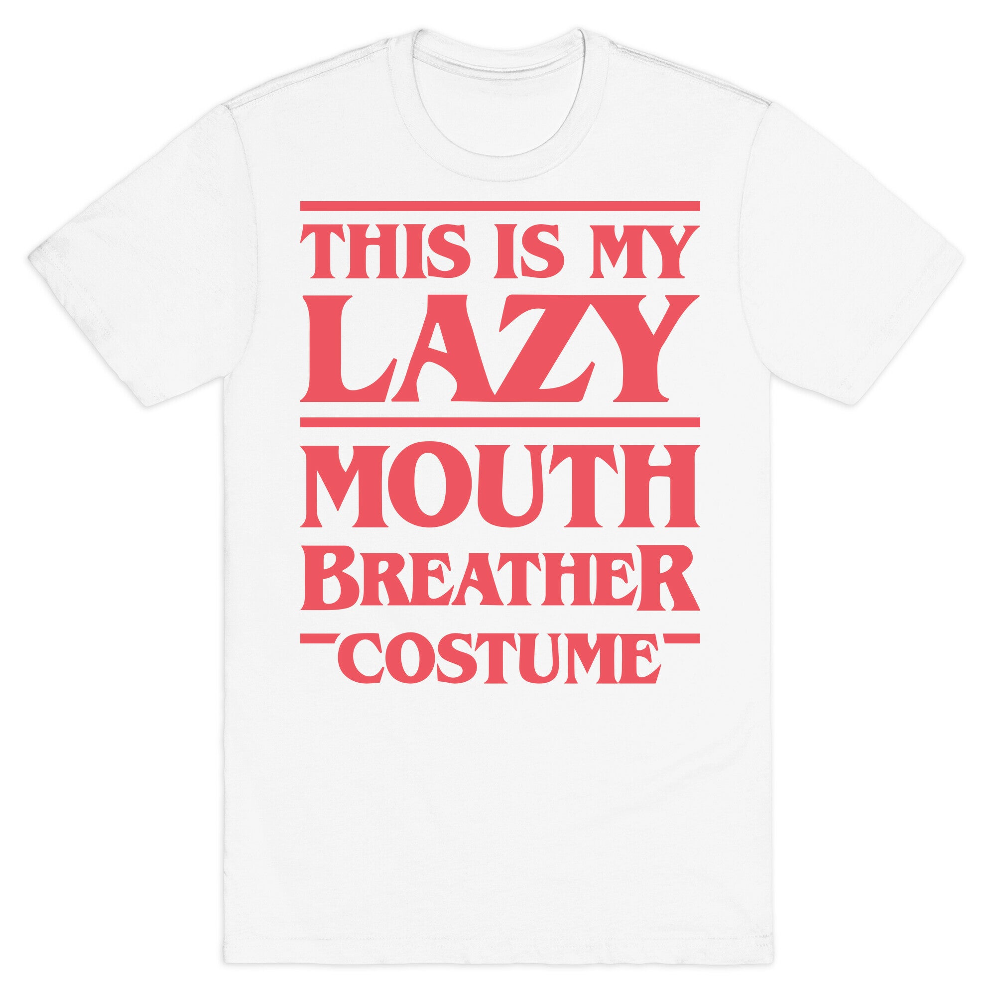 This Is My Lazy Mouth Breather Costume (Red) T-Shirt