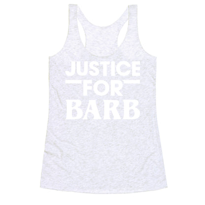 Justice For Barb (White) Racerback Tank