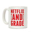 Netflix and Grade Coffee Mug