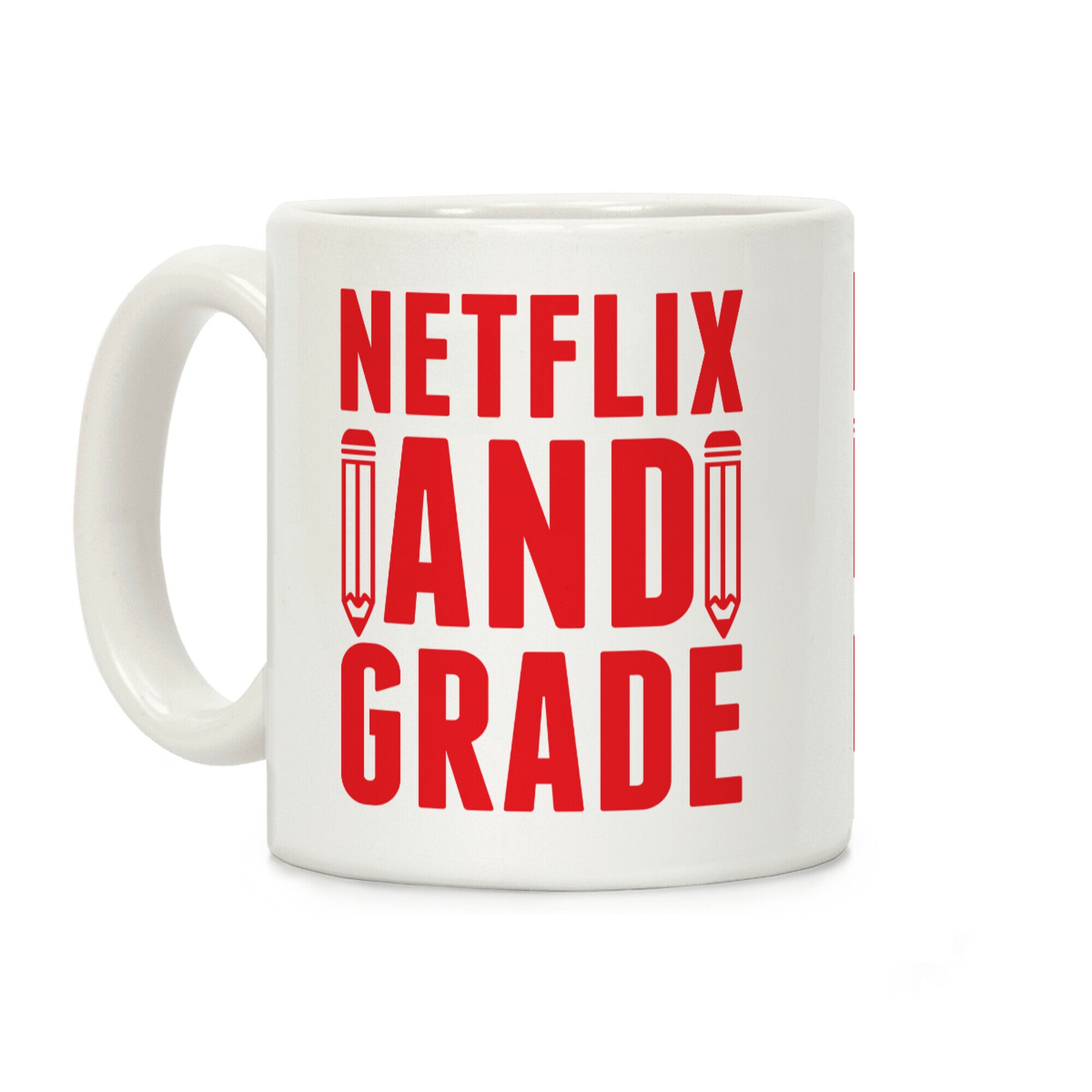 Netflix and Grade Coffee Mug