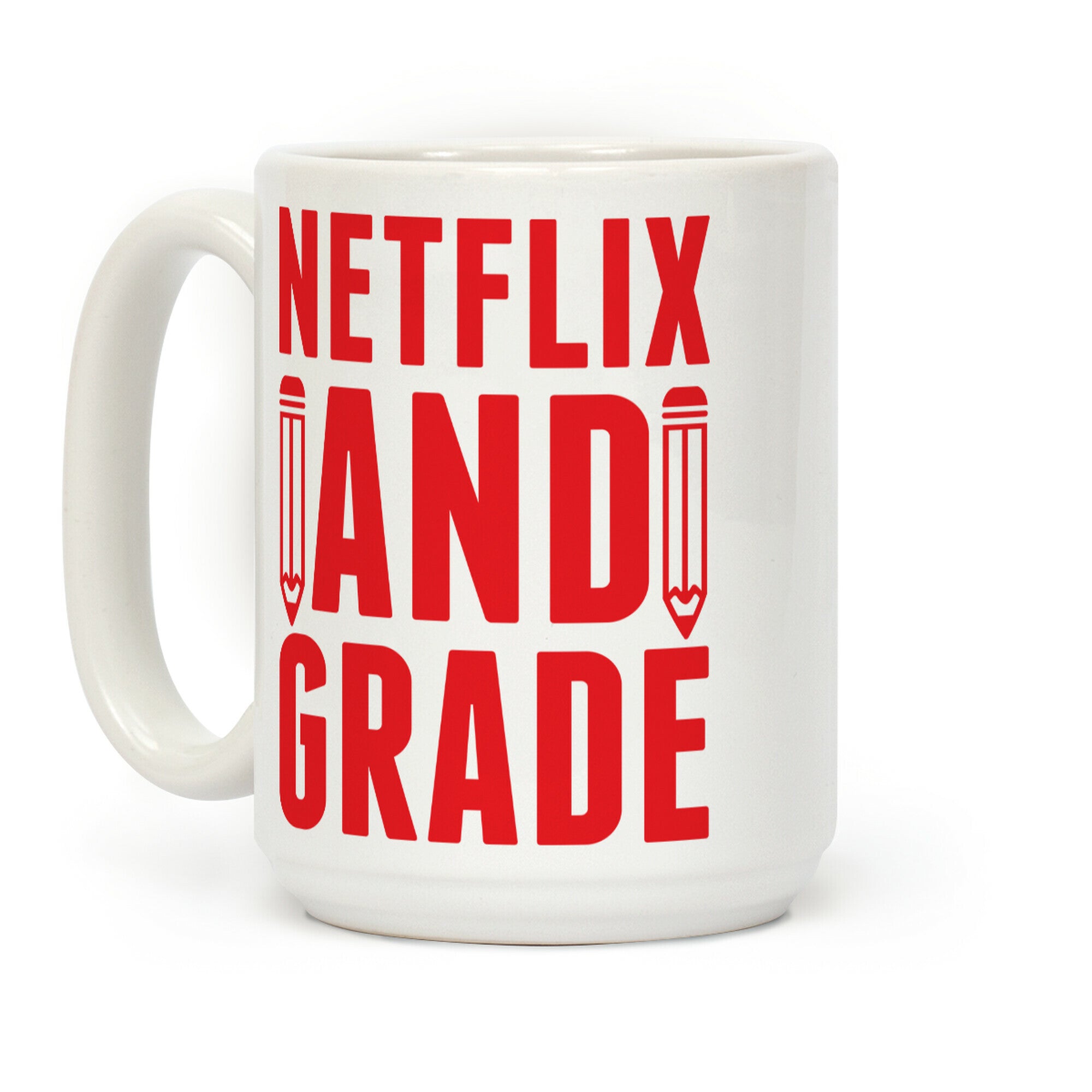 Netflix and Grade Coffee Mug