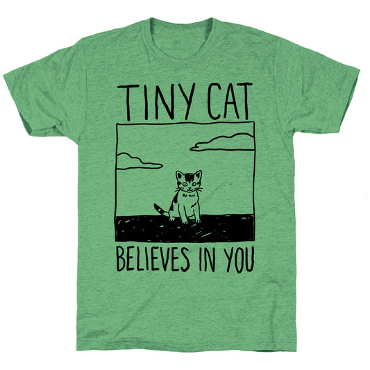 Tiny Cat Believes In You Unisex Triblend Tee