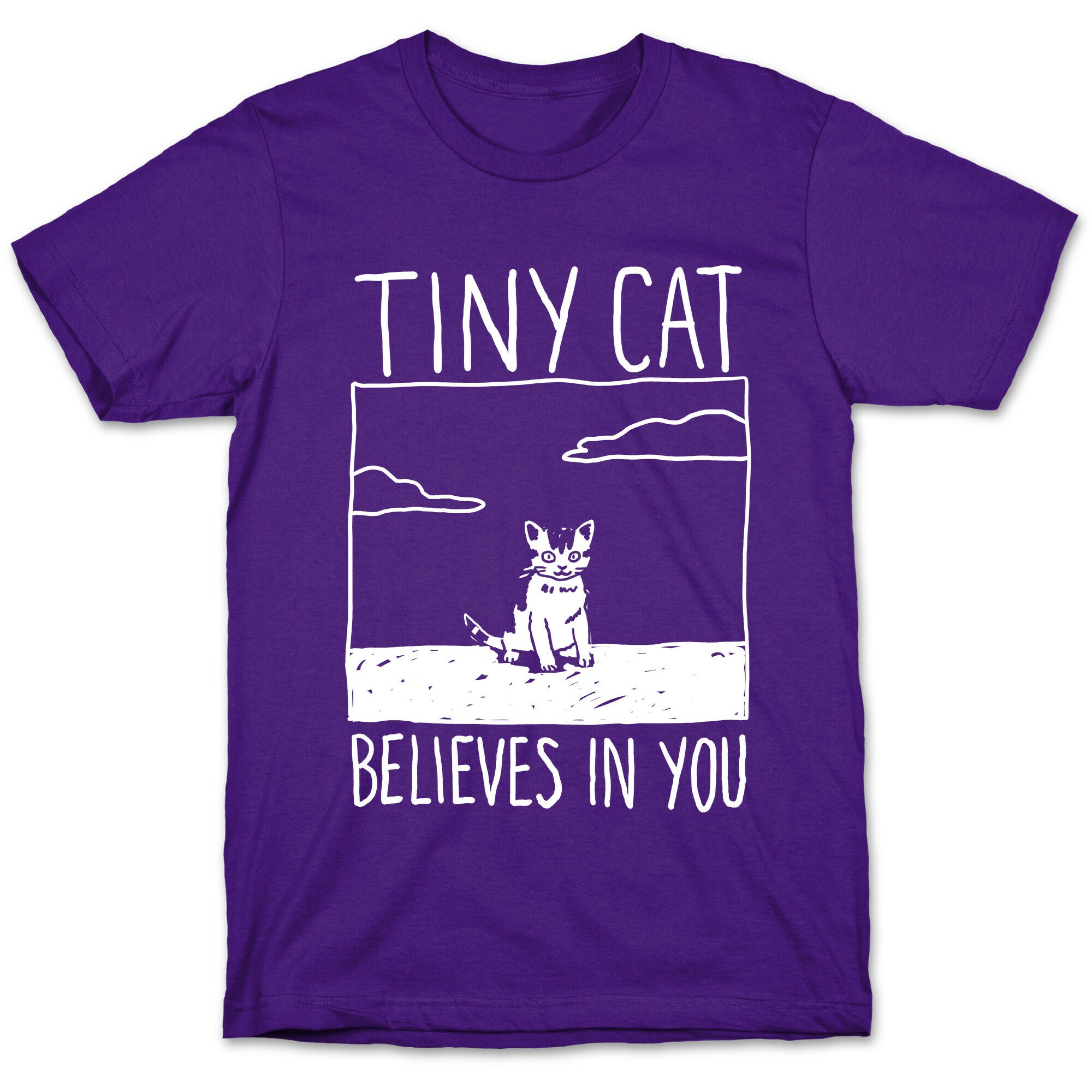 Tiny Cat Believes In You T-Shirt