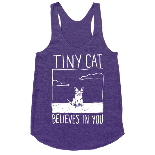 Tiny Cat Believes In You Racerback Tank